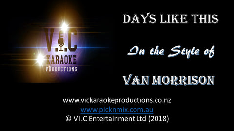 Van Morrison - Days Like This - Karaoke Bars & Productions Auckland