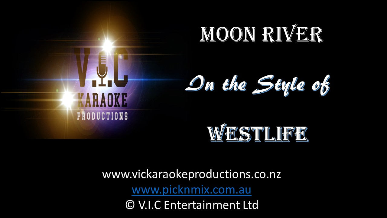Westlife - Moon River - Karaoke Bars & Productions Auckland