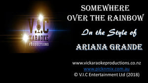 Ariana Grande - Somewhere over the Rainbow - Karaoke Bars & Productions Auckland