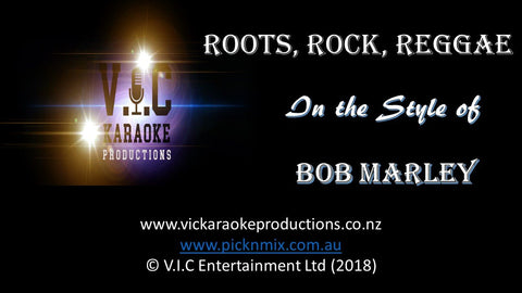 Bob Marley - Roots, Rock, Reggae - Karaoke Bars & Productions Auckland