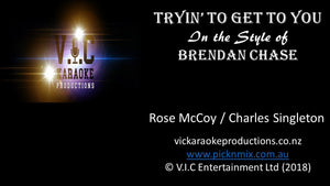 Brendan Chase - Tryin' to get to you - Karaoke Bars & Productions Auckland