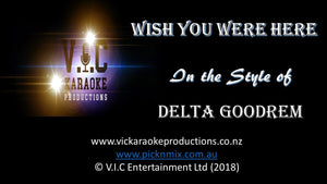 Delta Goodrem - Wish you were Here - Karaoke Bars & Productions Auckland