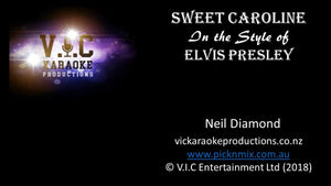 Elvis Presley - Sweet Caroline - Karaoke Bars & Productions Auckland