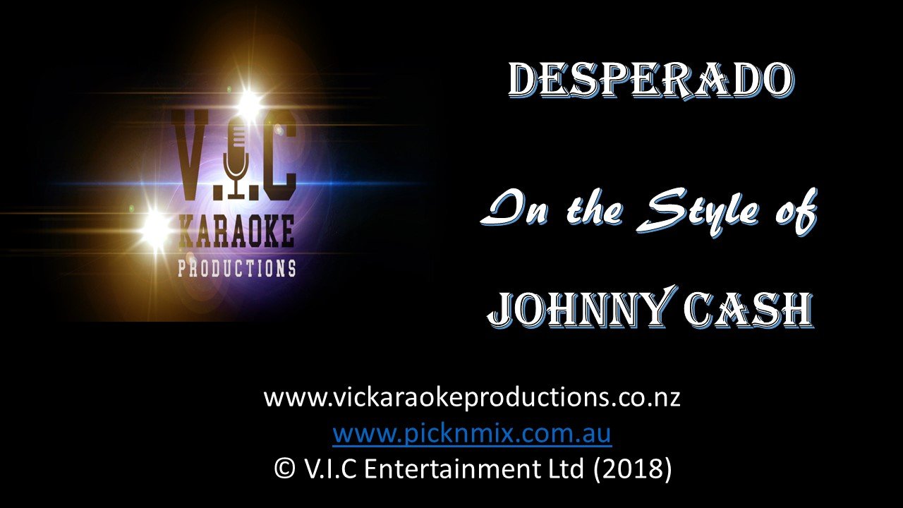 Johnny Cash - Desperado - Karaoke Bars & Productions Auckland