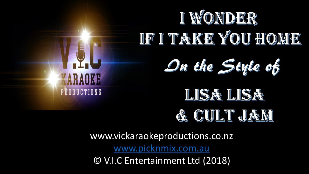 Lisa Lisa & Cult Jam - I wonder If I take you Home - Karaoke Bars & Productions Auckland