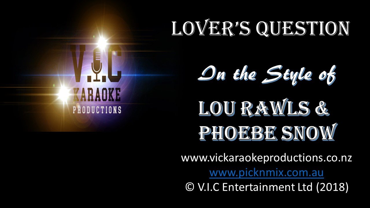 Lou Rawls & Phoebe Snow - Lover's Question - Karaoke Bars & Productions Auckland