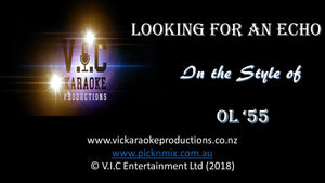 Ol '55 - Looking for an Echo - Karaoke Bars & Productions Auckland