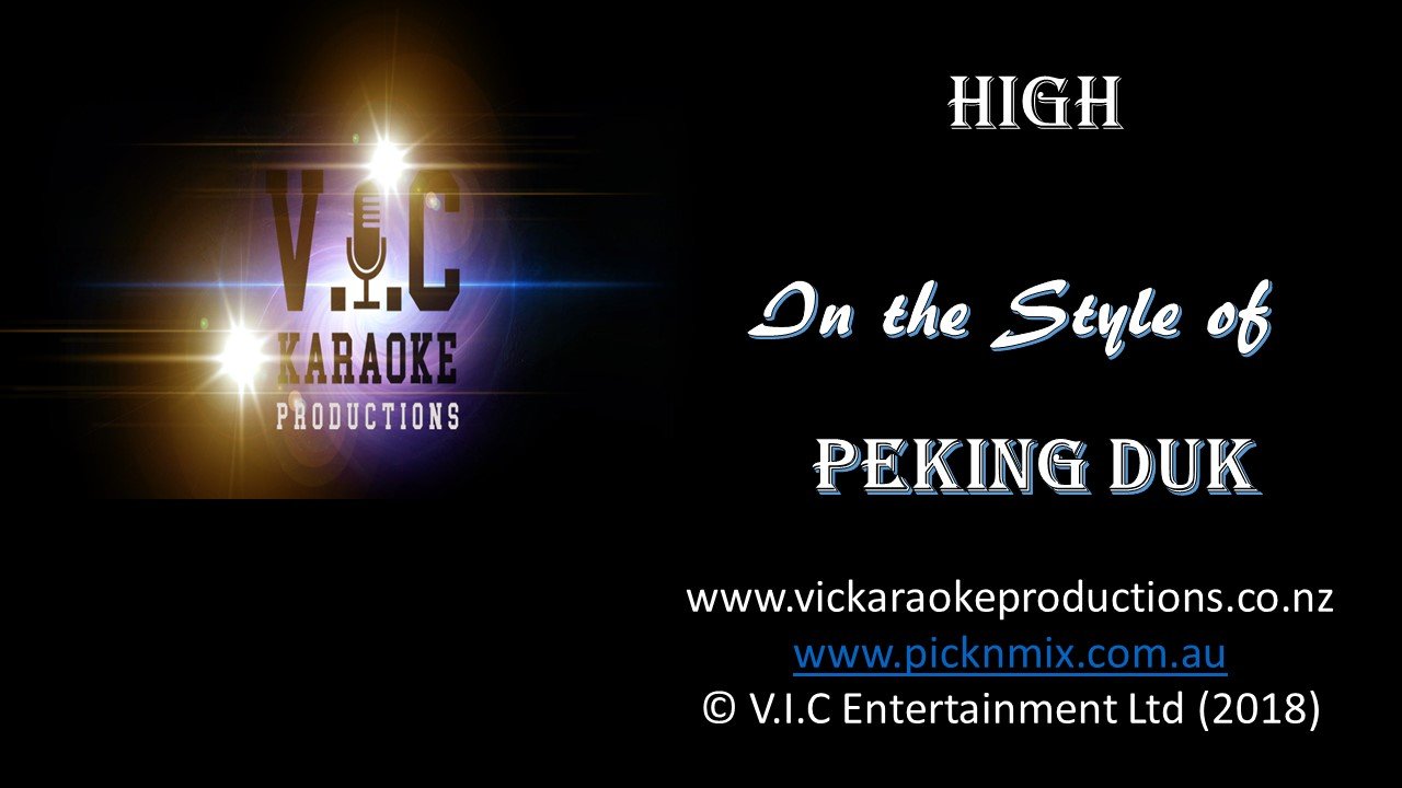 Peking Duk - High - Karaoke Bars & Productions Auckland